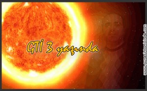 Güneşin Tam İçinde 3 Yaşında!