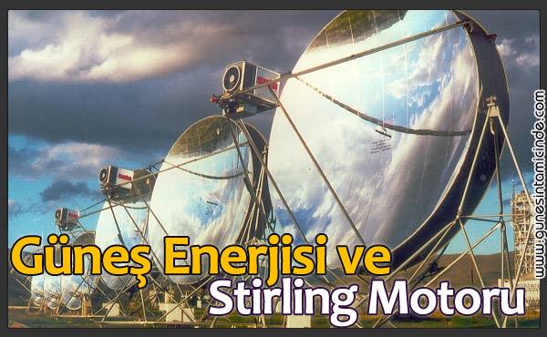 Bu makale, bildiklerimizden tamamen farklı, ucuz, kolay imal edilen ve son zamanların en mantıklı enerji çözümü hakkında yazılmıştır. Stirling motorları güneşin olduğu her yerde sürekli çalışabilecek bir yapıyı temsil ediyor. Güneş Enerjili Stirling Motoru, Enerji ve Temiz Su Darboğazını Çözebilecek mi?