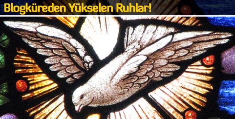 Blogküreden Yükselen Ruhlar! 